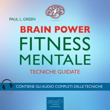 Brain Power. Fitness Mentale - Paul L. Green