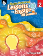 Brain-Powered Lessons to Engage All Learners Level 2