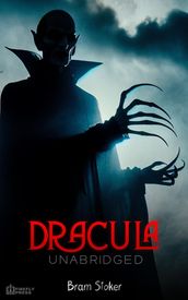 Bram Stoker s Dracula - Unabridged