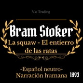 Bram Stoker: La squaw - El entierro de las ratas