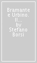 Bramante e Urbino. Il problema della formazione