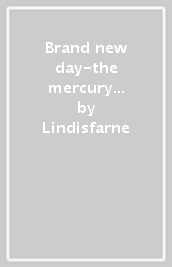 Brand new day-the mercury years 1978-79