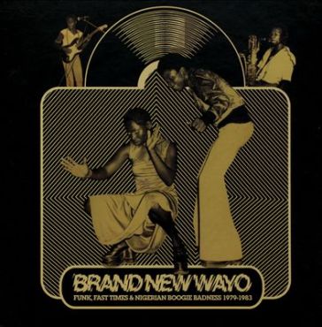 Brand new wayo: funk, fast times and nig