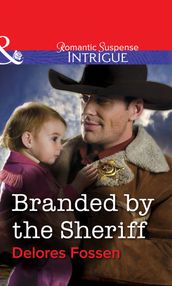 Branded By The Sheriff (Mills & Boon Intrigue)