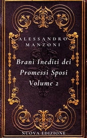 I Brani Inediti dei Promessi Sposi Volume 2