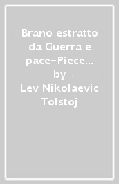 Brano estratto da Guerra e pace-Piece extracted from War and peace. Con filtro monodose artigianale di tè biologico
