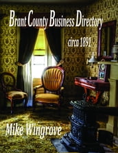 Brant County Business Directory: Circa 1891