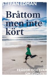 Brattom men inte kört: fragor och svar om klimatet