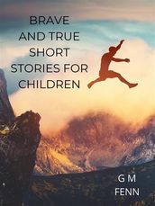 Brave And True--short Stories For Children