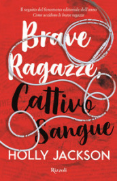 Brave ragazze, cattivo sangue - Holly Jackson - Libro - Mondadori Store