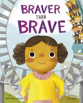 Braver Than Brave