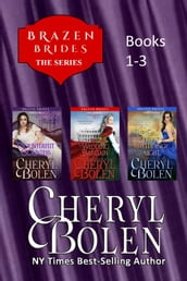 Brazen Brides Series (Books 1-3)