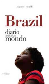 Brazil. Diario dall