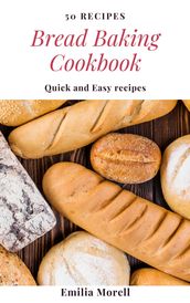 Bread Baking Cookbook