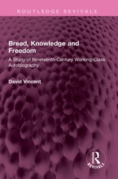 Bread, Knowledge and Freedom