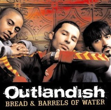 Bread and barrels of water - Outlandish