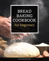 Bread baking cookbook