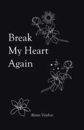 Break My Heart Again