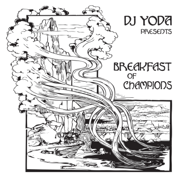 Breakfast of champions - DJ Yoda