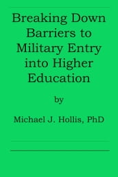 Breaking Down Barriers to Military Entry into Higher Education