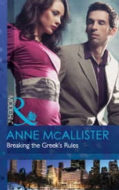 Breaking The Greek s Rules (Mills & Boon Modern)