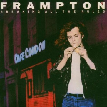 Breaking all the rules - Peter Frampton