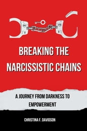 Breaking the Narcissist Chains