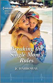 Breaking the Single Mom s Rules