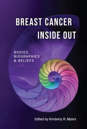 Breast Cancer Inside Out