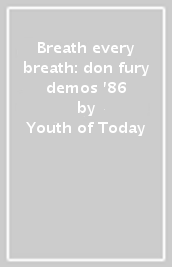 Breath every breath: don fury demos  86