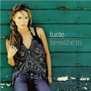 Breathe in - Lucie Silvas