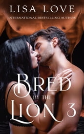 Bred by the Lion 3