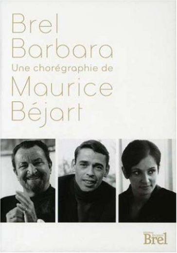 Brel & barbara - Maurice Bejart