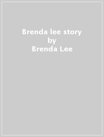 Brenda lee story - Brenda Lee