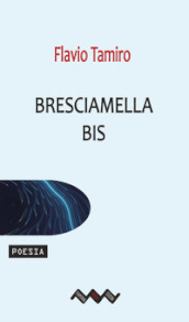 Bresciamella bis