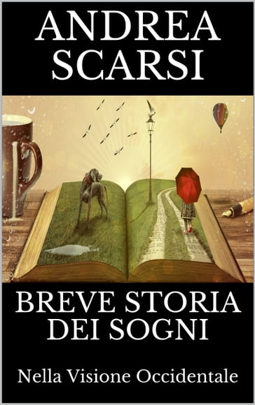 Breve Storia Dei Sogni - Andrea Scarsi