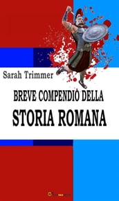 Breve compendio della storia romana (Ad uso dei giovani scolari)