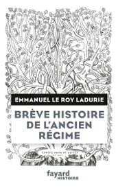 Brève histoire de l Ancien Régime