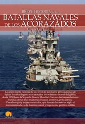 Breve historia de las batallas navales de los acorazados