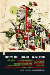 Breve historia del ya merito