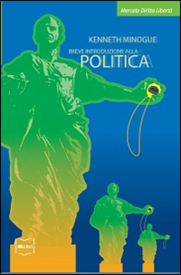 Breve introduzione alla politica - Kenneth Minogue