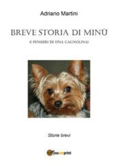 Breve storia di Minù (i pensieri di una cagnolina)