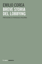 Breve storia del lobbying