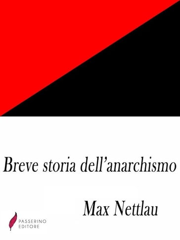 Breve storia dell'anarchismo - Max Nettlau