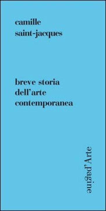 Breve storia dell'arte contemporanea - Camille Saint-Jacques