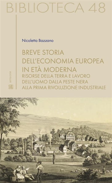 Breve storia dell'economia europea in età moderna - Nicoletta Bazzano