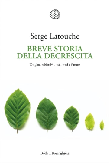 Breve storia della decrescita - Serge Latouche