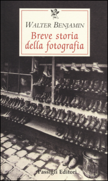 Breve storia della fotografia - Walter Benjamin