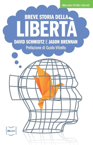 Breve storia della libertà - David Schmidtz - Jason Brennan