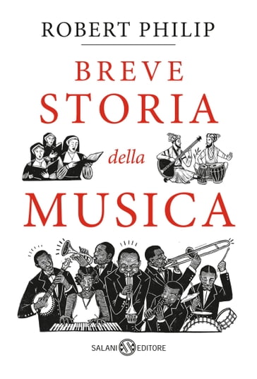 Breve storia della musica - Robert Philip